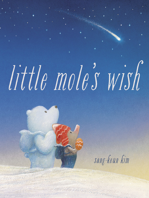 Title details for Little Mole's Wish by Sang-Keun Kim - Wait list